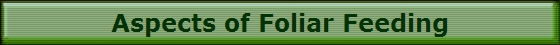 Aspects of Foliar Feeding