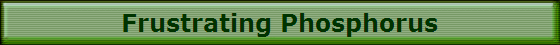 Frustrating Phosphorus