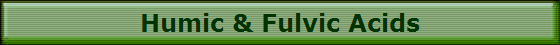 Humic & Fulvic Acids